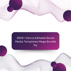 3500+ Editable Canva Social Media Templates Bundle with PLR & MRR – Instagram, Facebook & Marketing Designs